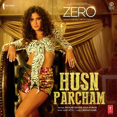 Husn Parcham (From Zero) - Raja Kumari, Bhoomi Trivedi, Ajay-Atul