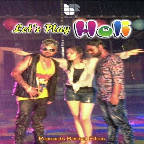 Lets Play Holi - Altaaf Sayyed