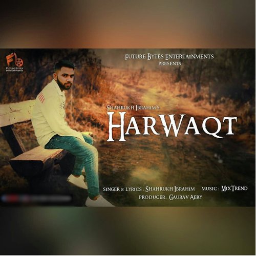 Harwaqt - Shahrukh Ibrahim