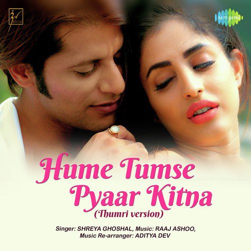 Hume Tumse Pyaar Kitna - Female - Raaj Aashoo, Aditya Dev