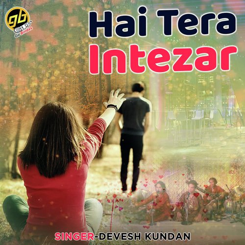 Hai Tera Intezar - Devesh Kundan