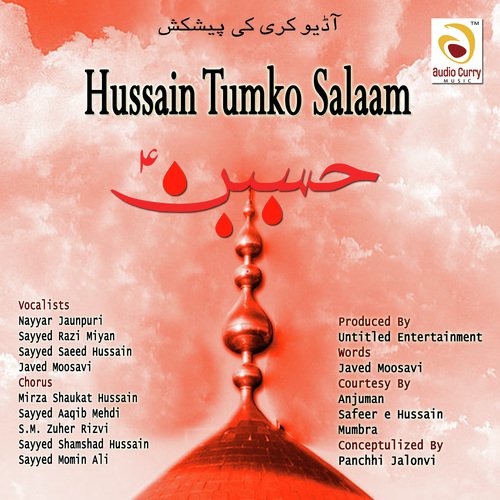 Sada Anjuman Safeer e Hussain - Nayyar Jaunpuri, Sayyed Razi Miyan, Sayyed Saeed Hussain, Javed Moosavi