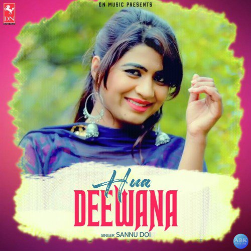 Hua Deewana - Sannu Doi
