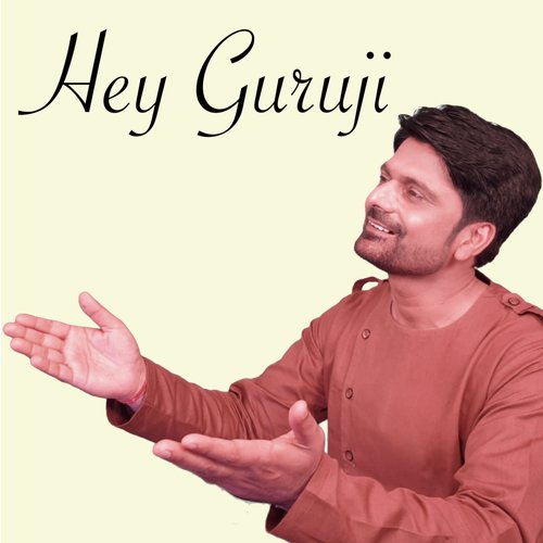 Hey Guruji - Sonu Sharma, Manav Doshi