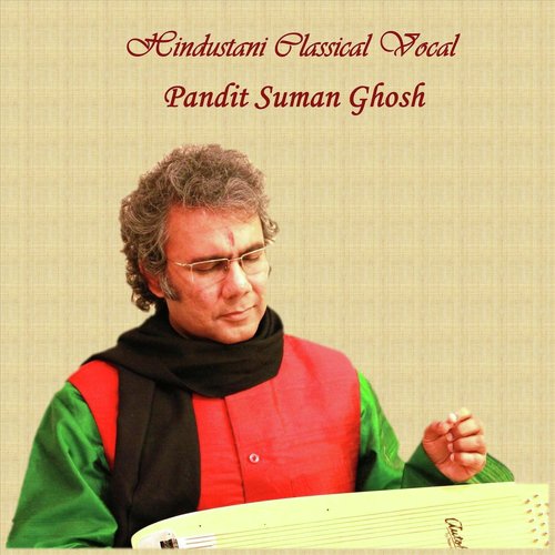 Ghat Bhar Dehon Bhajan In Raag Yaman (Live) - Pandit Suman Ghosh