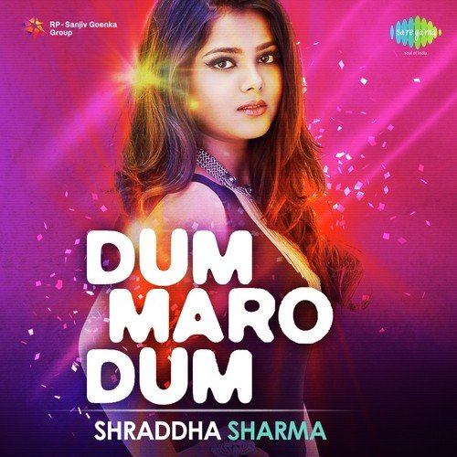 Dum Maro Dum - Shraddha Sharma - Rohan Pathak