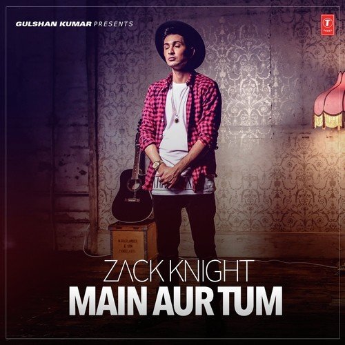 Main Aur Tum - Kanika Kapoor, Raxstar