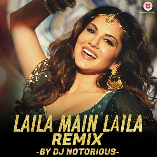 Laila Main Laila Remix By Dj Notorious - Pritam, Arijit Singh, Dj Khushi