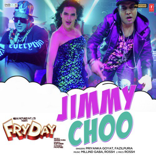 Jimmy Choo (From Fryday) - Milind Gaba