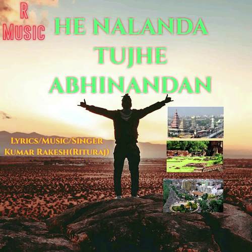 He Nalanda Tujhe Abhinandan - Kumar Rakesh (Rituraj)