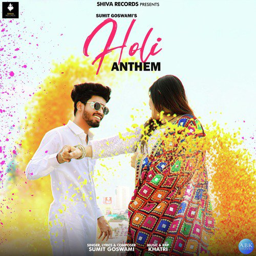 Holi Anthem - Sumit Goswami, Khatri