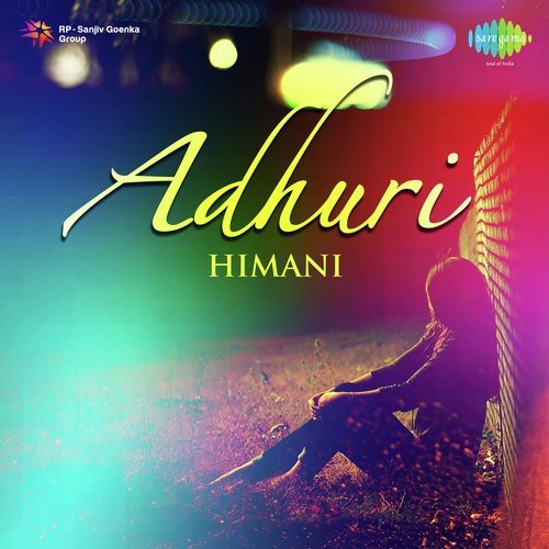 Adhuri - Himani
