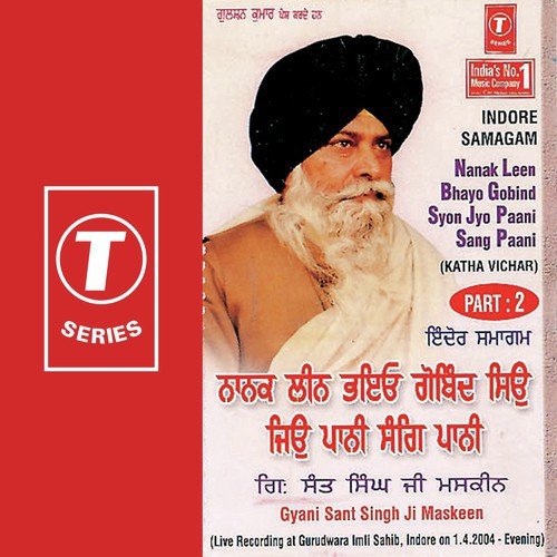 Nanak Leen Bhayo Gobind Syon Jyo Paani Sang Paani 2 - Gyani Sant Singh Maskeen
