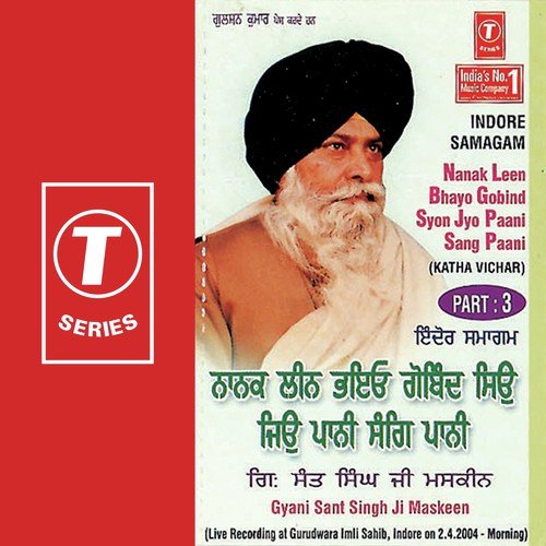 Nanak Leen Bhayo Gobind Syon Jyo Paani Sang Paani 3 - Gyani Sant Singh Maskeen