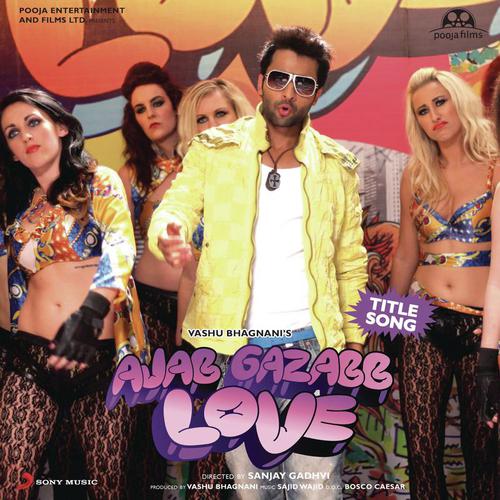 Ajab Gazabb Love - Sachin-Jigar