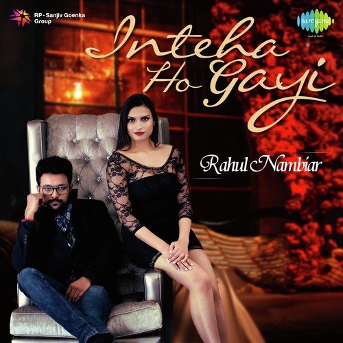 Inteha Ho Gayi - Rahul Nambiar
