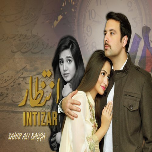 Intizaar Ost - Sahir Ali Bagga