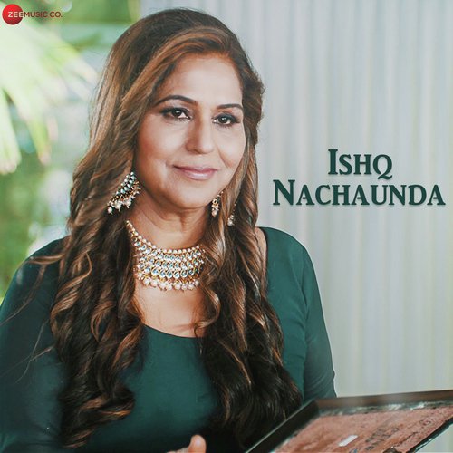 Ishq Nachaunda - Veena Bhatia