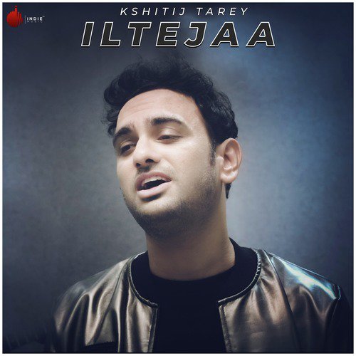Iltejaa - Kshitij Tarey