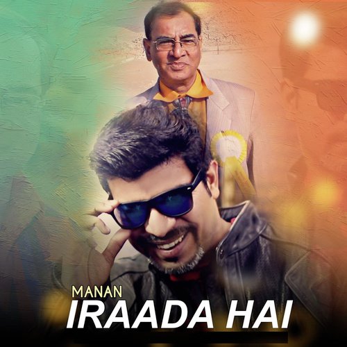 Iraada Hai - Dr. Manan a.k.a Shuttervedi