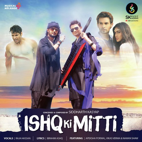 Ishq Ki Mitti - Raja Hasan