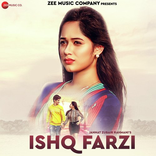 Ishq Farzi - Jannat Zubair Rahmani