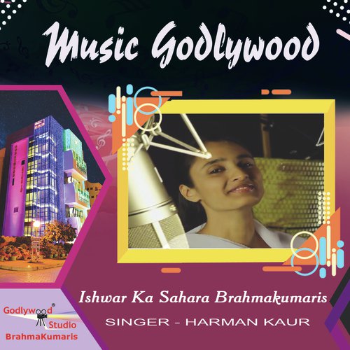 Ishwar Ka Sahara Brahmakumaris - Harman Kaur