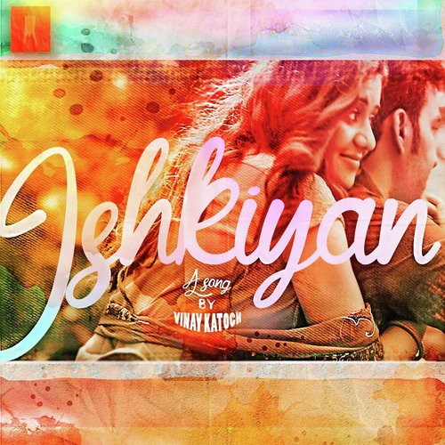 Ishkiyan - Vineet Katoch