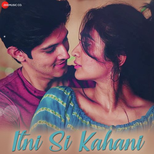 Itni Si Kahaani - Asees Kaur, Abhijeet Srivastava, Shivang Mathur