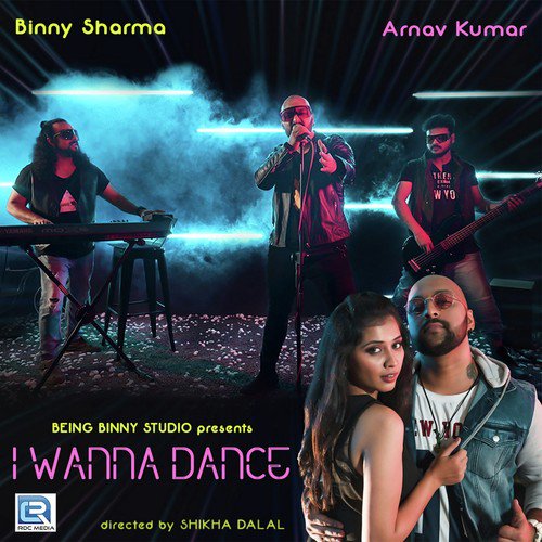 I Wanna Dance - Binny Sharma