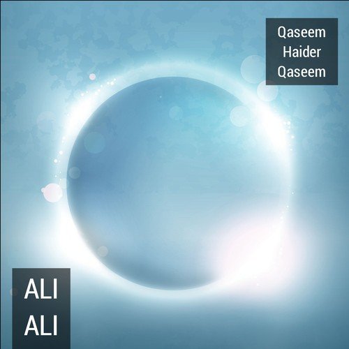 Ali Ali - Qaseem Haider Qaseem