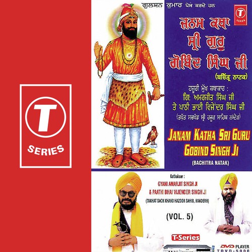 Janam Katha Sri Guru Gobind Singh Bachitra - Paathi Bhai Vijender Singh Ji, Gyani Amarjit Singh Ji-Chandigarh Wale, Gyani Amarjit Singh