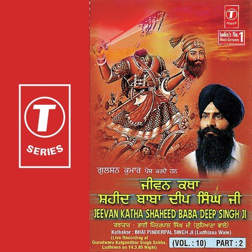 Jeevan Katha Shaheed Baba Deep Singh Ji - Bhai Pinderpal Singh Ji-Ludhiana Wale