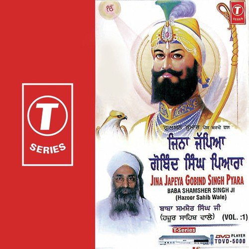 Jina Japeya Gobind Singh Pyara - Baba Shamsher Singh Ji-Hazoor Saheb Wale, K.S. Narula