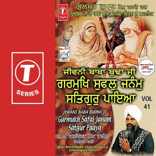 Jiwni Baba Budha Ji Gurmukh Safal Janam Satgur Paaya   Vol.41 - a titleSongs performed by Bhai Balwinder Singh Rangila (Chandigarh Wale) class hrefhttpswww.jiosaavn