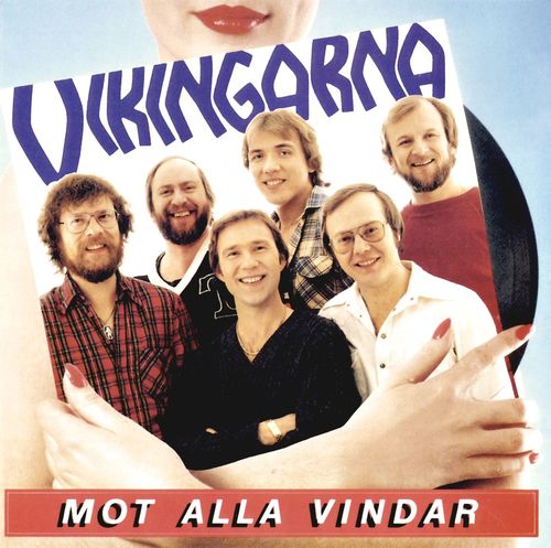 Mot alla vindar (Against The Wind) - Vikingarna