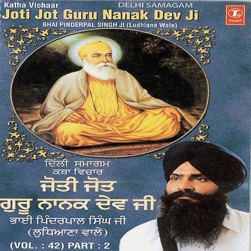 Joti Jot Guru Nanak Dev - Bhai Pinderpal Singh Ji-Ludhiana Wale