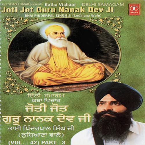 Joti Jot Guru Nanak Dev - Bhai Pinderpal Singh Ji-Ludhiana Wale