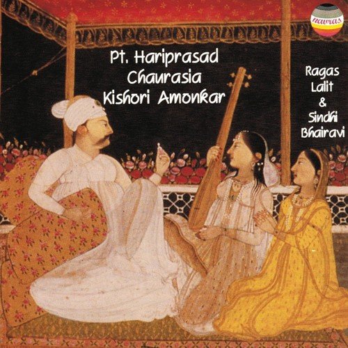 Rag lalit Vilambit teental - Pandit Hariprasad Chaurasia, Kishori Amonkar