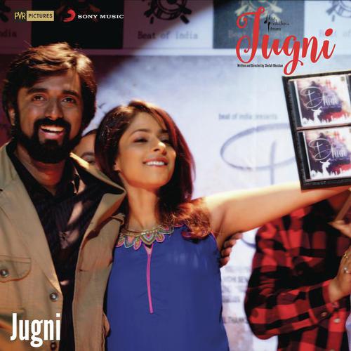 Jugni (From Jugni) - Javed Bashir, Clinton Cerejo