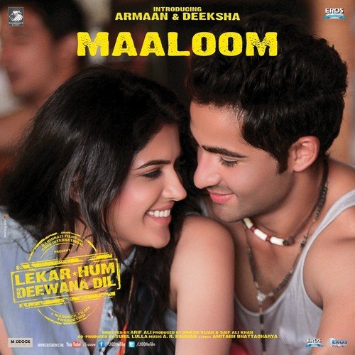 Maaloom (From Lekar Hum Deewana Dil) - Javed Bashir, Clinton Cerejo