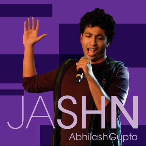 Jashn - Abhilash Gupta