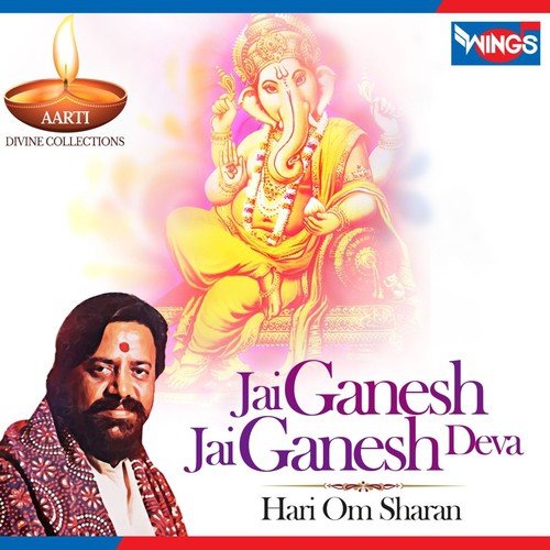 Jai Ganesh Jai Ganesh Deva - Hari Om Sharan