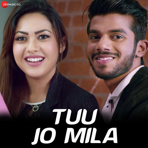 Tuu Jo Mila - Jyotica Tangri