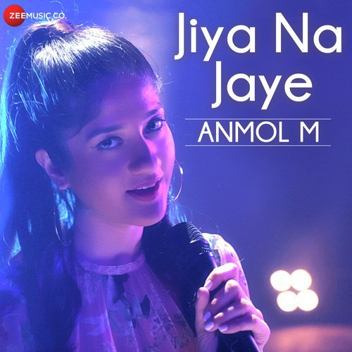 Jiya Na Jaye - Jyotica Tangri