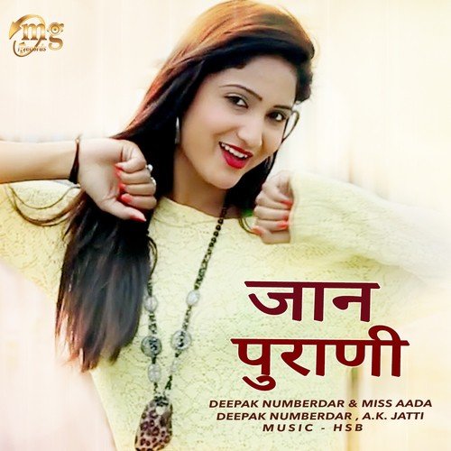 Jaan Purani - Deepak Numberdar, A.K. Jatti, Miss Aada