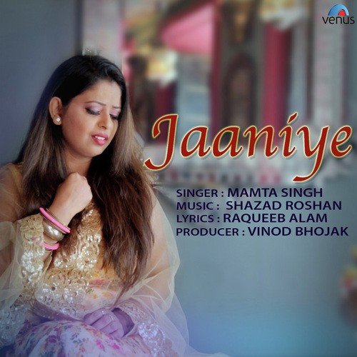 Jaaniye - Mamta Singh