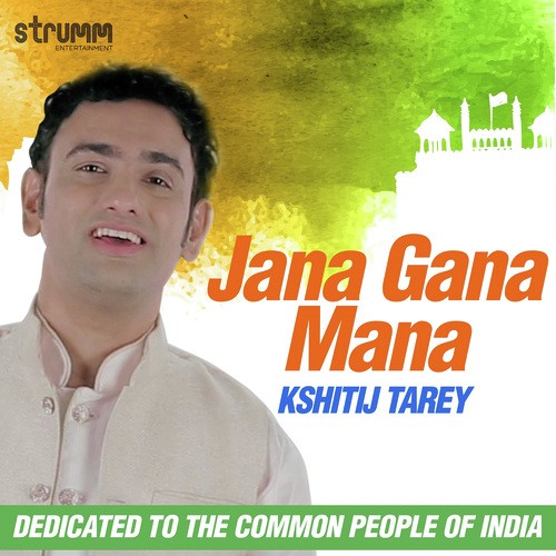 Jana Gana Mana - Kshitij Tarey