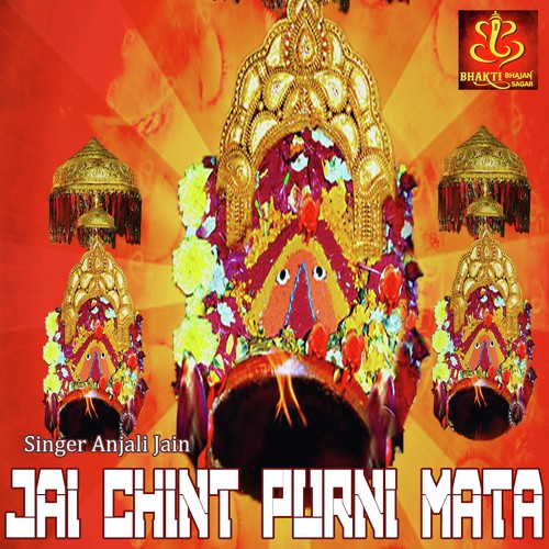 Jai Chint Purni Mata - Anjali Jain