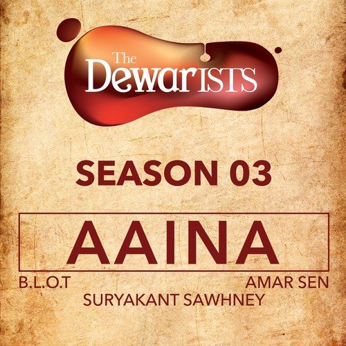 Aaina - B.L.O.T, Amar Sen, Suryakant Sawhney